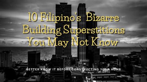 10 Bizarre Filipino Building Superstitions .